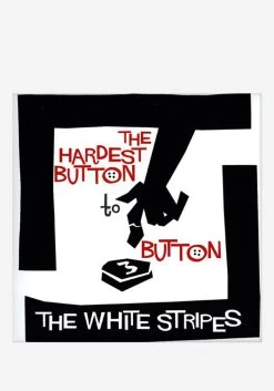 Hardest Button To Button 7"